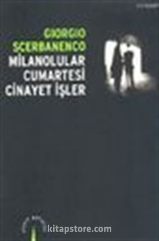 Milanolular Cumartesi Cinayet İşler