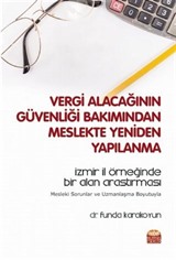 Vergi Alacağının Güvenliği Bakımından Meslekte Yeniden Yapılanma