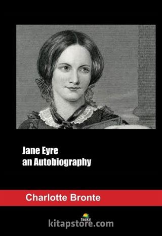 Jane Eyre an Autobiography