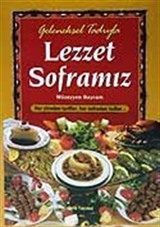 Geleneksel Tadıyla Lezzet Soframız Her Yöreden Tarifler, Her Sofradan Tadlar (Kutulu)