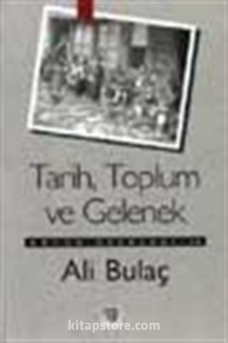 Tarih, Toplum ve Gelenek