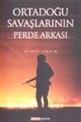 Ortadoğu Savaşlarının Perde Arkası