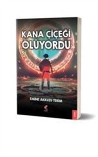 Kana Çiçeği Ölüyordu