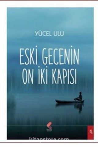 Eski Gecenin On İki Kapısı