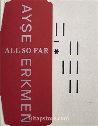 Ayşe Erkmen - All So Far