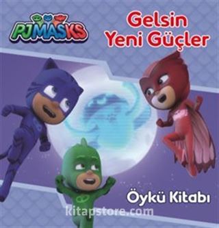 Pjmasks / Gelsin Yeni Güçler Öykü Kitabı