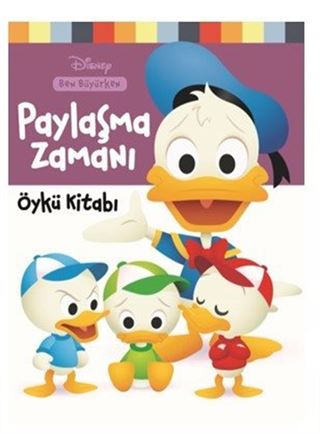 Disney Ben Büyürken / Paylaşma Zamanı Öykü Kitabı