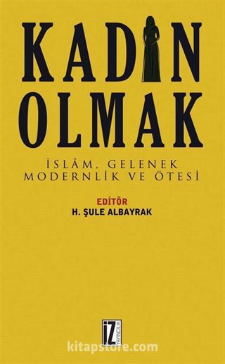 Kadın Olmak