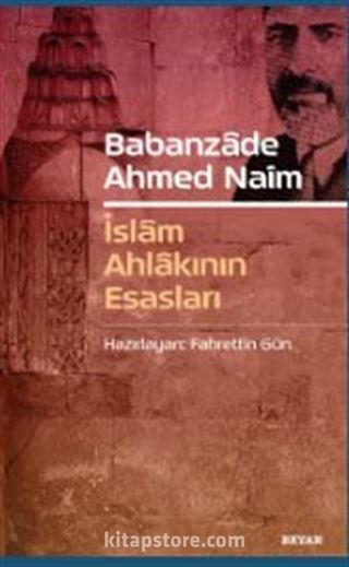 Babanzade Ahmed Naim İslam Ahlakının Esasları