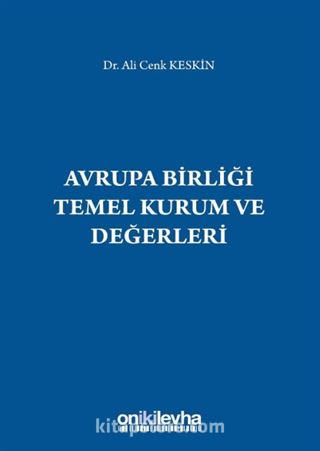 Avrupa Birliği Temel Kurum ve Değerleri