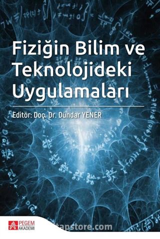 Fiziğin Bilim ve Teknolojideki Uygulamaları