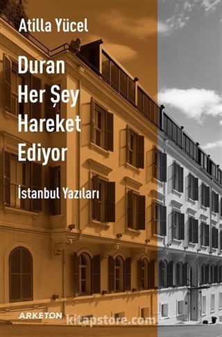 Duran Her Şey Hareket Ediyor