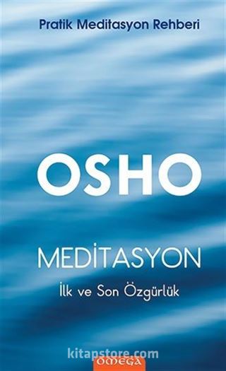 Meditasyon İlk ve Son Özgürlük