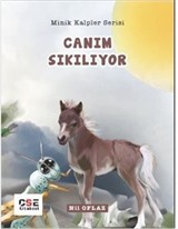 Canım Sıkılıyor / Minik Kalpler Serisi