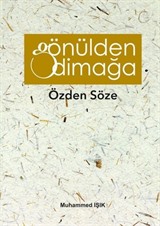 Gönülden Dimağa Özden Söze