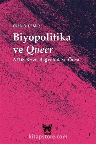 Biyopolitika ve Queer: Aids Krizi, Bağışıklık ve Ötesi