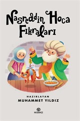 Nasreddin Hoca Fıkraları (10 Yaş ve Üzeri)