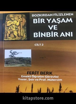 Bozkırdan Filizlenen Bir Yaşam ve Binbir Anı 2