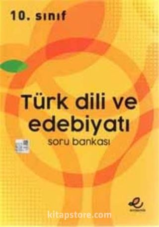 10.Sınıf Türk Dili ve Edebiyatı Soru Bankası