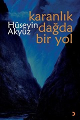 Karanlık Dağda Bir Yol