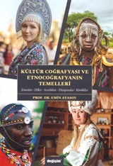 Kültür Coğrafyası Ve Etnocoğrafyanın Temelleri