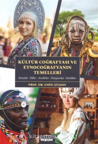 Kültür Coğrafyası Ve Etnocoğrafyanın Temelleri