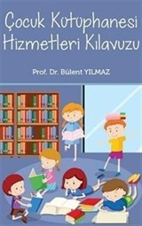 Çocuk kütüphanesi Hizmetleri Kılavuzu