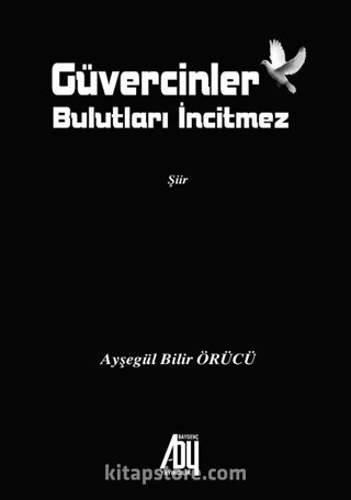 Güvercinler Bulutları İncitmez