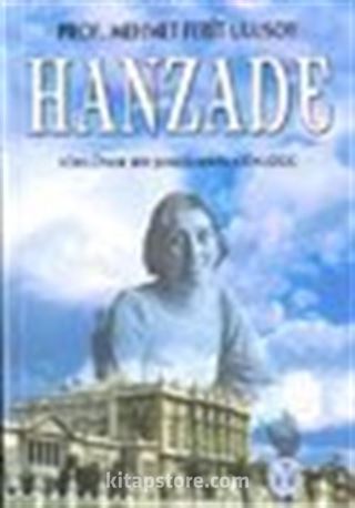 Hanzade/Osmanlı Hanedanı Saray Notları 2