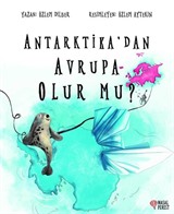 Antarktika'dan Avrupa Olur Mu