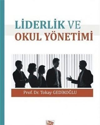 Liderlik ve Okul Yönetimi