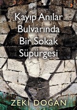 Kayıp Anılar Bulvarında Bir Sokak Süpürgesi