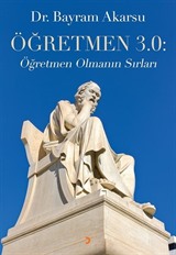 Öğretmen 3.0 Öğretmen Olmanın Sırları