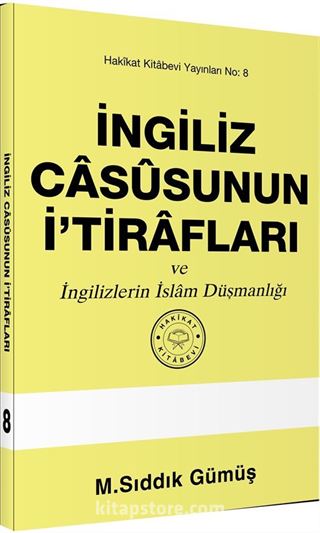 İngiliz Casusunun İ'tirafları ve İngilizlerin İslam Düşmanlığı