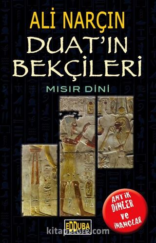 Duat'ın Bekçileri-Mısır Dini