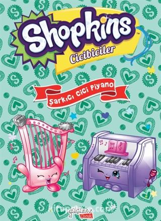 Şarkıcı Cici Piyano / Shopkins Cicibiciler