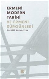 Ermeni Modern Tarihi ve Ermeni Sürgünleri