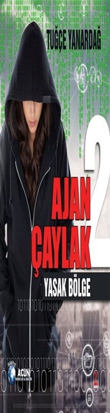 Ajan Çaylak / Yasak Bölge