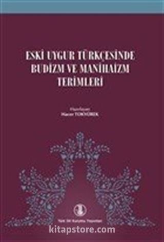 Eski Uygur Türkçesinde Budizm ve Manihaizm Terimleri