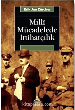 Milli Mücadelede İttihatçılık