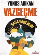 Vazgeçme Başarabilirsin