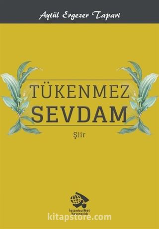 Tükenmez Sevdam