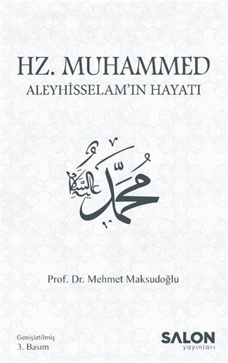 Hz. Muhammed Aleyhisselam'ın Hayatı