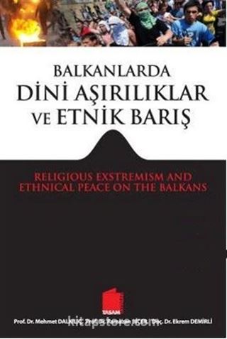 Balkanlarda Dini Aşırılıklar ve Etnik Barış