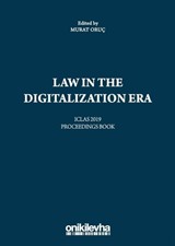 Law in the Digitalization Era - ICLAS 2019 Proceedings Book