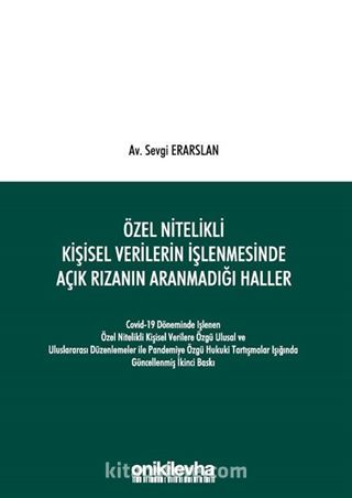 Özel Nitelikli Kişisel Verilerin İşlenmesinde Açık Rızanın Aranmadığı Haller