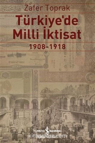 Türkiye'de Milli İktisat (1908-1918)