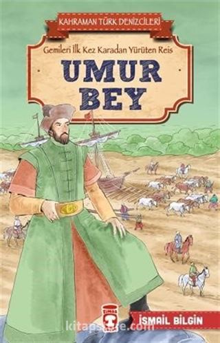 Umur Bey - Kahraman Türk Denizcileri