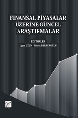 Finansal Piyasalar Üzerine Güncel Araştırmalar