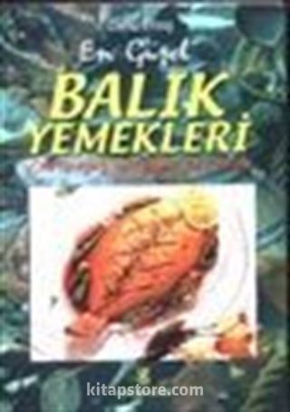 En Güzel Balık Yemekleri